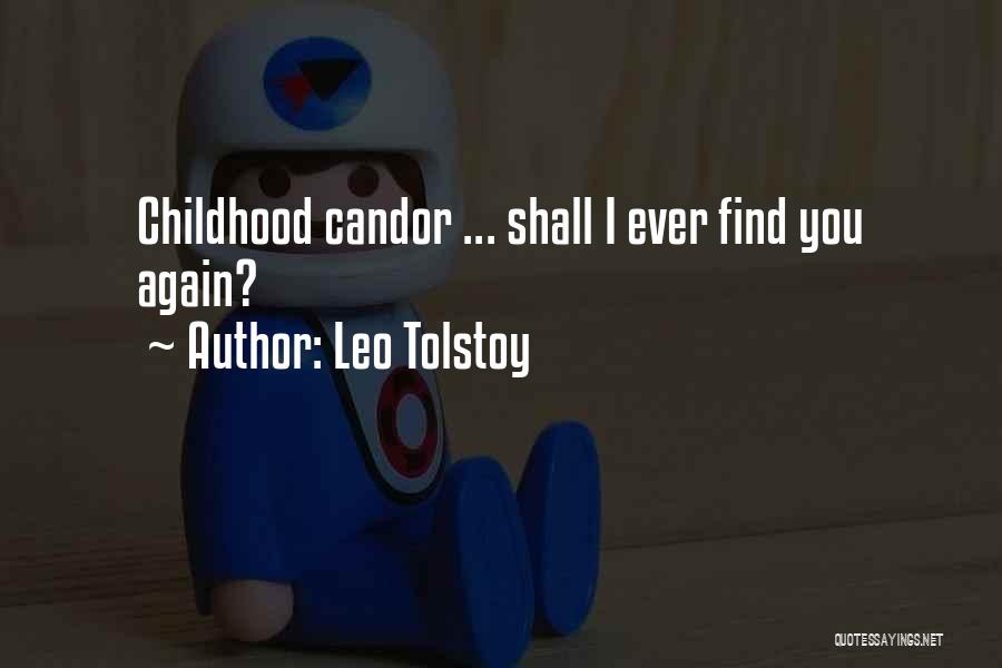 Leo Tolstoy Quotes: Childhood Candor ... Shall I Ever Find You Again?