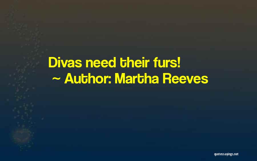 Martha Reeves Quotes: Divas Need Their Furs!