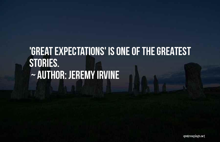 Jeremy Irvine Quotes: 'great Expectations' Is One Of The Greatest Stories.