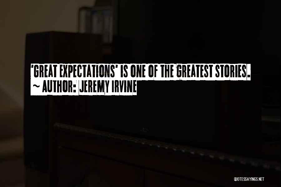 Jeremy Irvine Quotes: 'great Expectations' Is One Of The Greatest Stories.