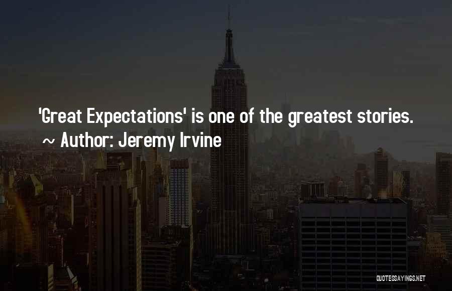 Jeremy Irvine Quotes: 'great Expectations' Is One Of The Greatest Stories.