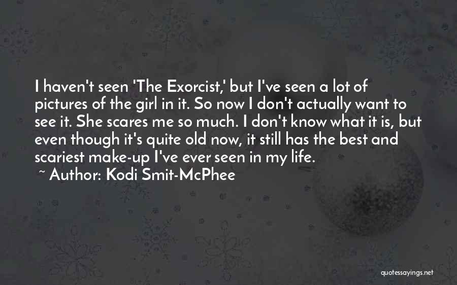 Kodi Smit-McPhee Quotes: I Haven't Seen 'the Exorcist,' But I've Seen A Lot Of Pictures Of The Girl In It. So Now I