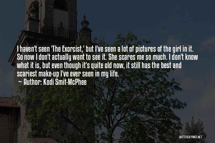 Kodi Smit-McPhee Quotes: I Haven't Seen 'the Exorcist,' But I've Seen A Lot Of Pictures Of The Girl In It. So Now I