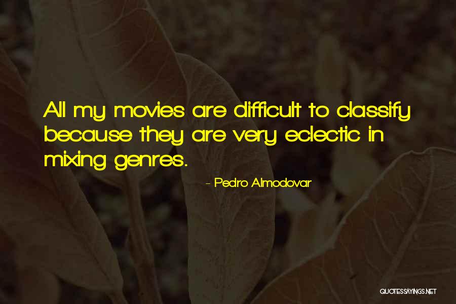 15forthemahomies Quotes By Pedro Almodovar 15forthemahomies Quotes By Pedro Almodovar