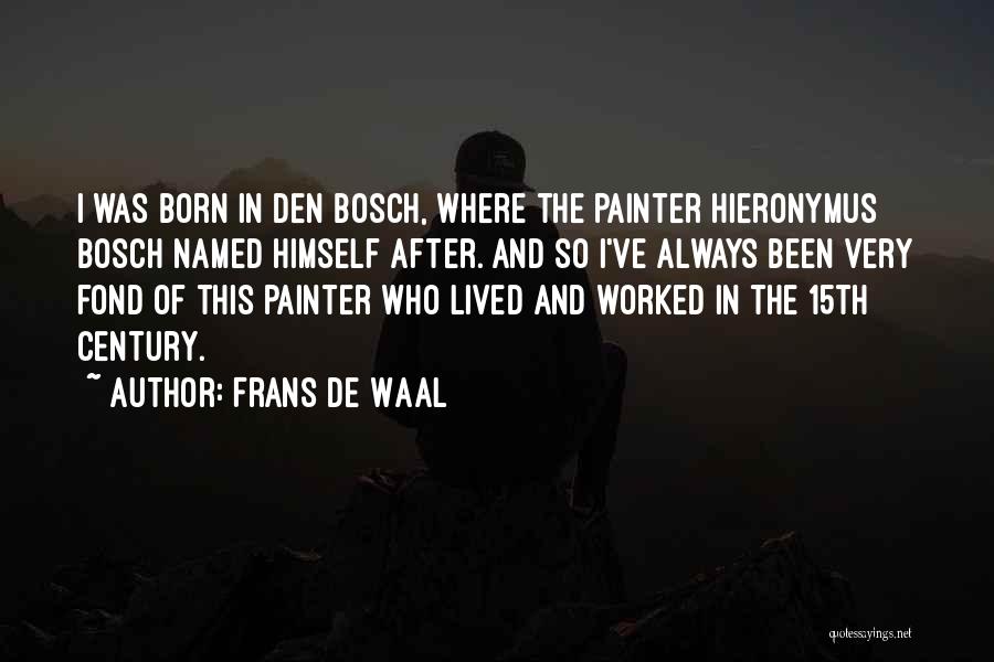15th Century Quotes By Frans De Waal 15th Century Quotes By Frans De Waal
