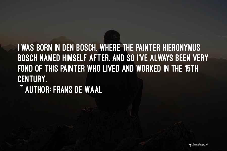 15th Century Quotes By Frans De Waal