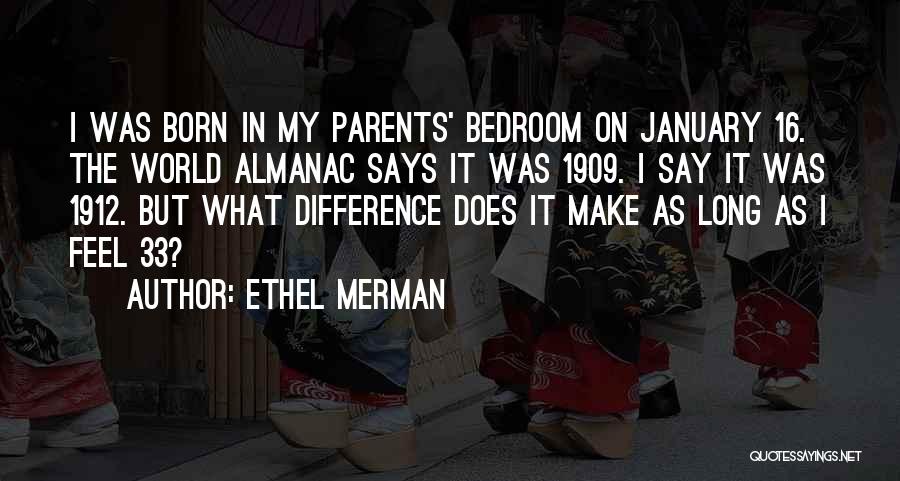 January 16 Quotes By Ethel Merman