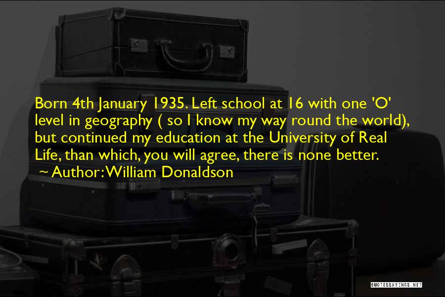 January 16 Quotes By William Donaldson