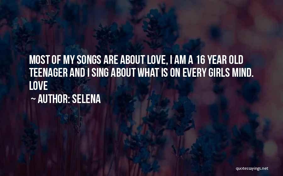 16 Year Old Love Quotes By Selena