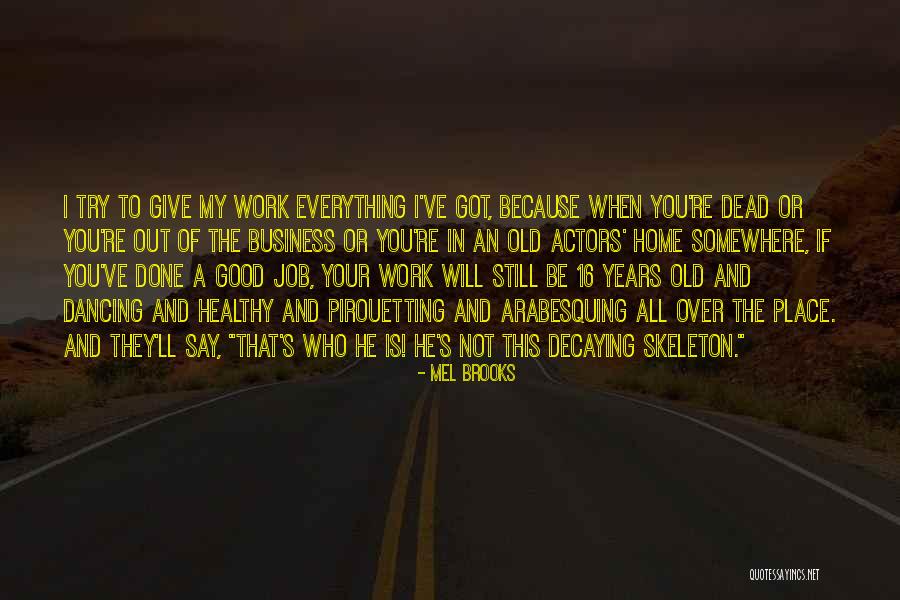 16 You Quotes By Mel Brooks 16 You Quotes By Mel Brooks