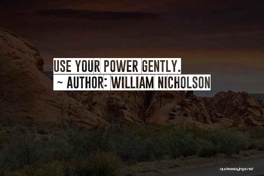 160 Movie Quotes By William Nicholson