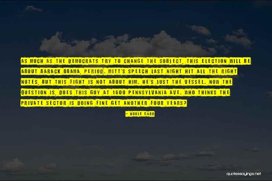1600 Quotes By Howie Carr 1600 Quotes By Howie Carr