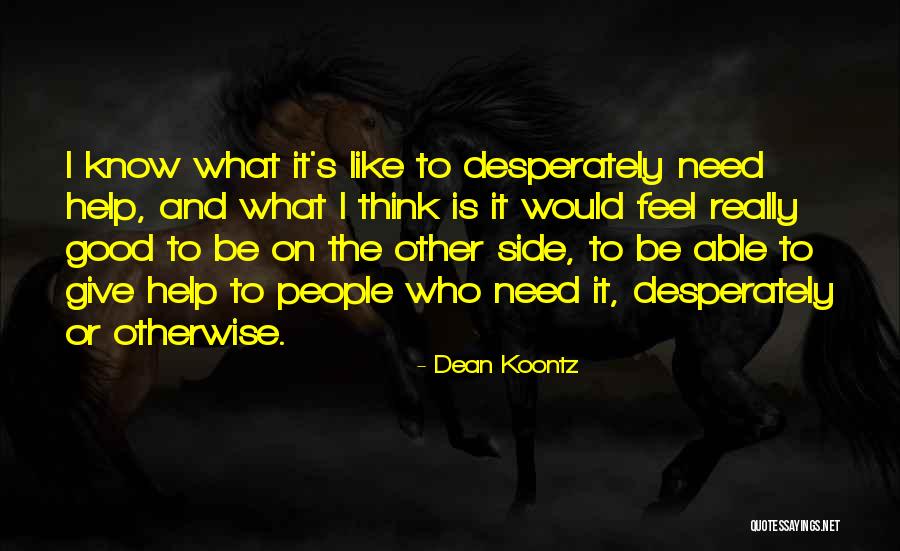 1607 Slavery Quotes By Dean Koontz 1607 Slavery Quotes By Dean Koontz