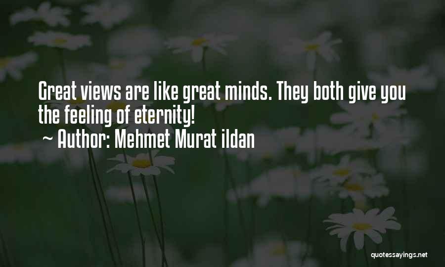 16121 Quotes By Mehmet Murat Ildan