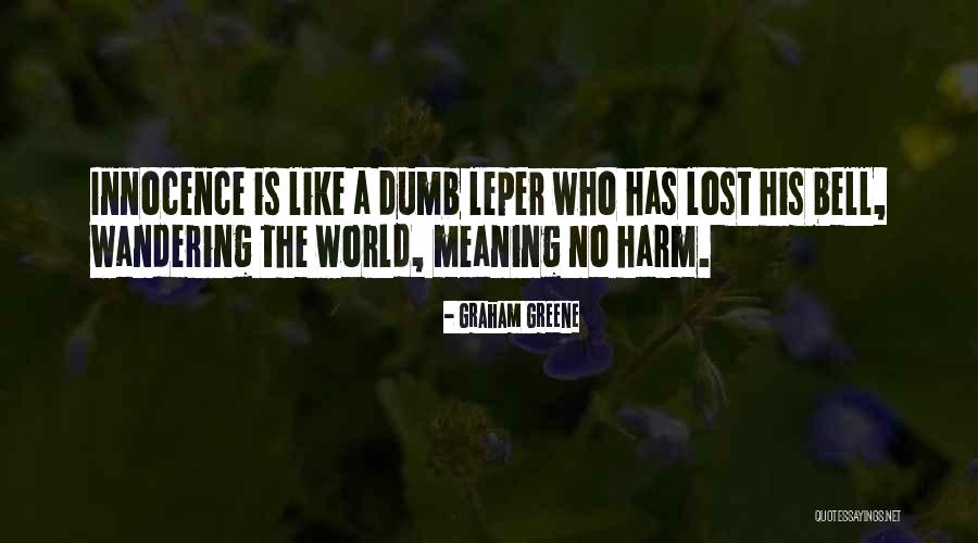 16150 Quotes By Graham Greene 16150 Quotes By Graham Greene