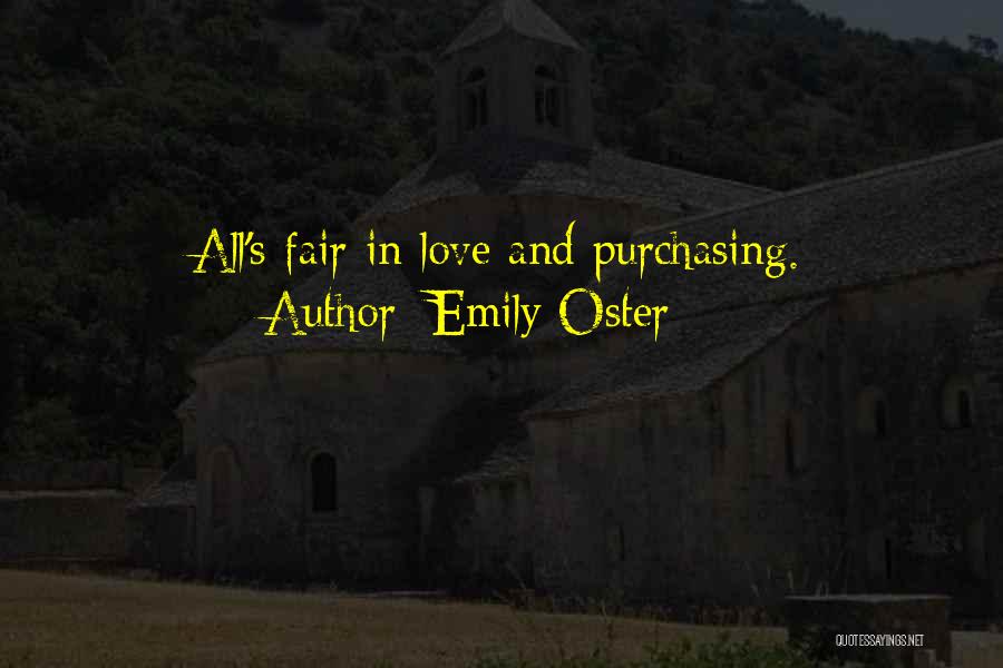 Emily Oster Quotes: All's Fair In Love And Purchasing.