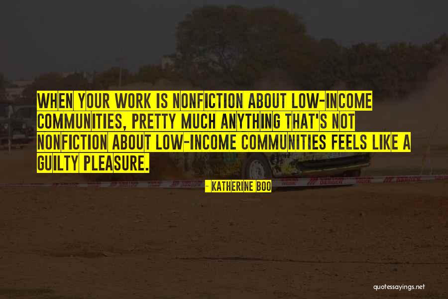 16159278 Quotes By Katherine Boo 16159278 Quotes By Katherine Boo