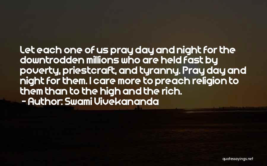 Swami Vivekananda Quotes: Let Each One Of Us Pray Day And Night For The Downtrodden Millions Who Are Held Fast By Poverty, Priestcraft,