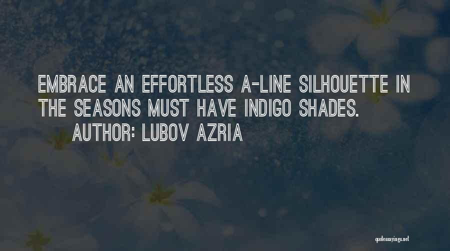 Lubov Azria Quotes: Embrace An Effortless A-line Silhouette In The Seasons Must Have Indigo Shades.