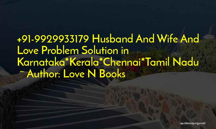 Love N Books Quotes: +91-9929933179 Husband And Wife And Love Problem Solution In Karnataka*kerala*chennai*tamil Nadu