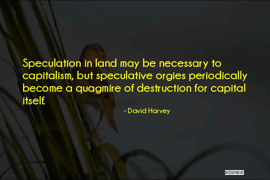1627 S Quotes By David Harvey 1627 S Quotes By David Harvey