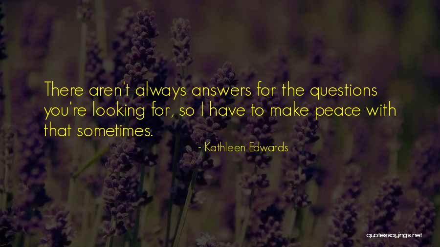 16316 Quotes By Kathleen Edwards 16316 Quotes By Kathleen Edwards