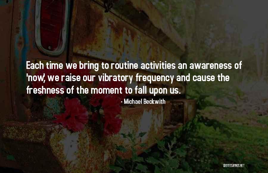 16316 Quotes By Michael Beckwith 16316 Quotes By Michael Beckwith