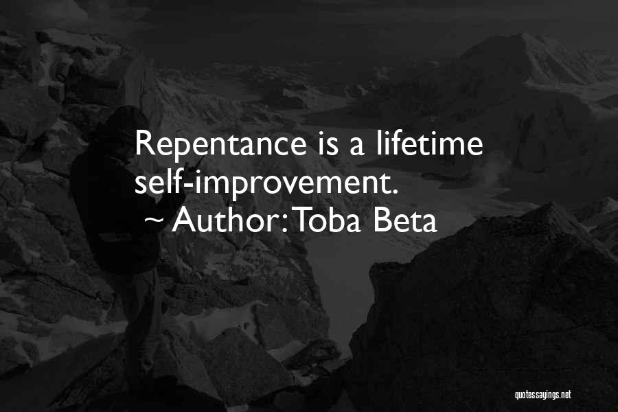 Toba Beta Quotes: Repentance Is A Lifetime Self-improvement.