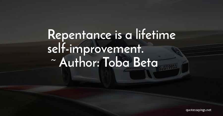 Toba Beta Quotes: Repentance Is A Lifetime Self-improvement.