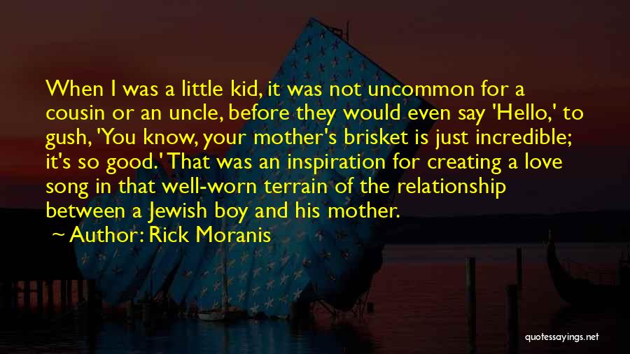 Rick Moranis Quotes: When I Was A Little Kid, It Was Not Uncommon For A Cousin Or An Uncle, Before They Would Even