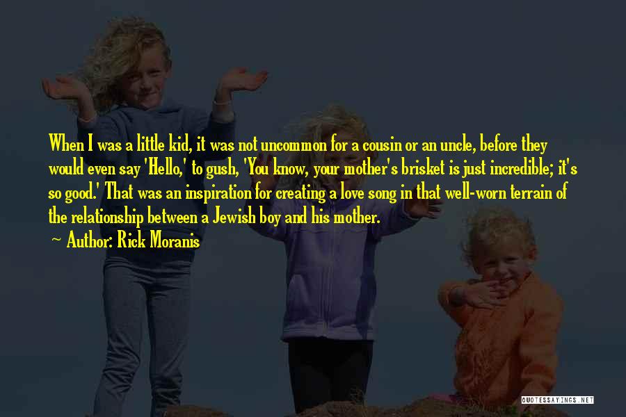 Rick Moranis Quotes: When I Was A Little Kid, It Was Not Uncommon For A Cousin Or An Uncle, Before They Would Even