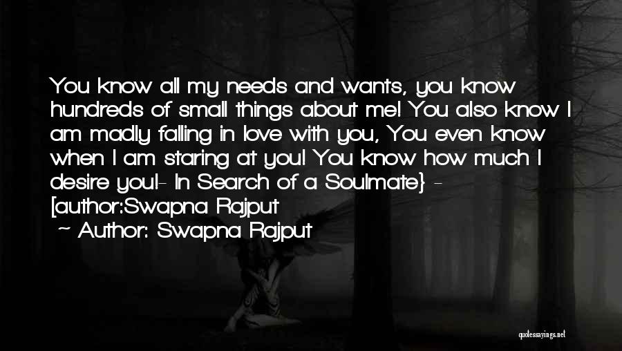 Swapna Rajput Quotes: You Know All My Needs And Wants, You Know Hundreds Of Small Things About Me! You Also Know I Am