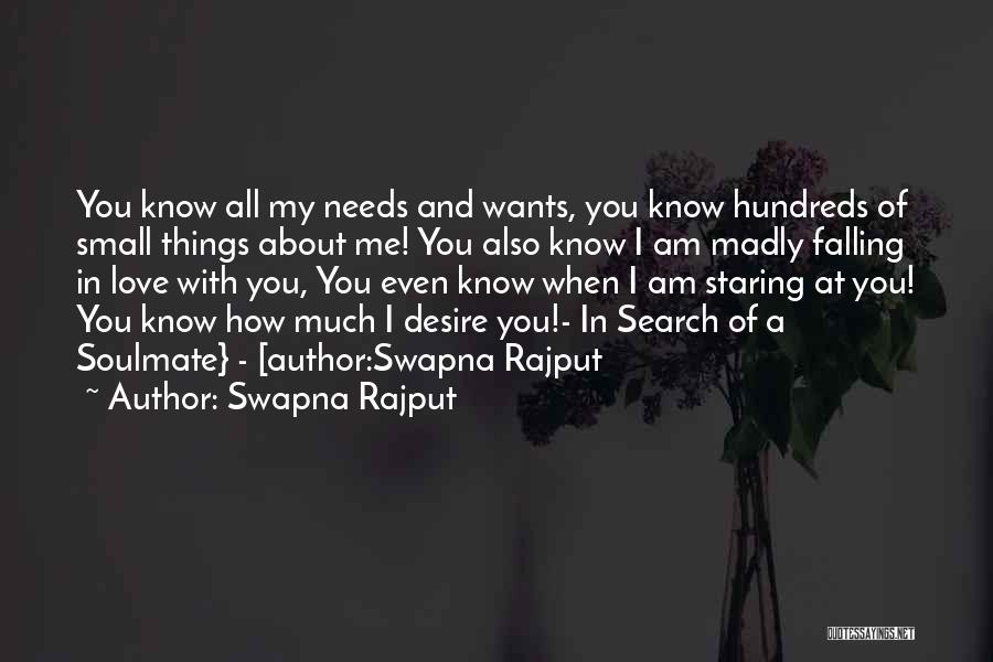 Swapna Rajput Quotes: You Know All My Needs And Wants, You Know Hundreds Of Small Things About Me! You Also Know I Am