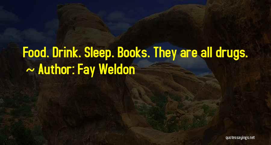 16435 Quotes By Fay Weldon