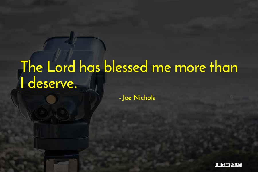 16438 Quotes By Joe Nichols