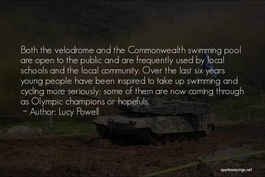 Lucy Powell Quotes: Both The Velodrome And The Commonwealth Swimming Pool Are Open To The Public And Are Frequently Used By Local Schools