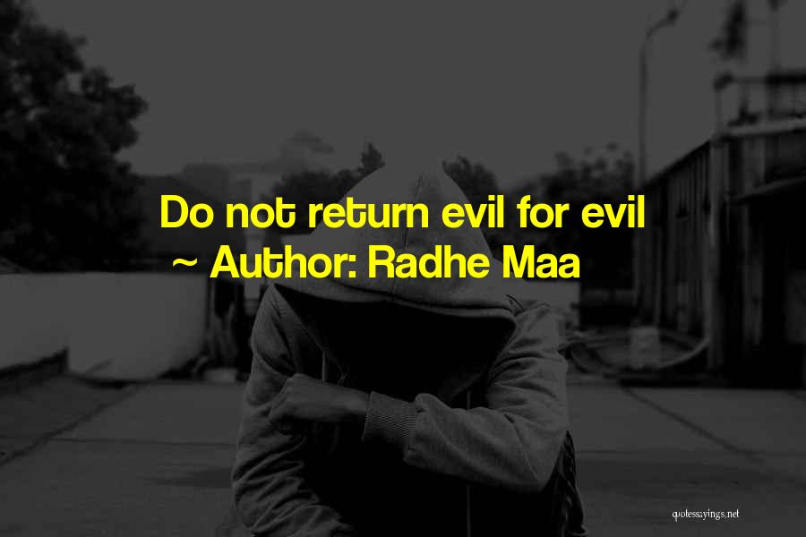 Radhe Maa Quotes: Do Not Return Evil For Evil