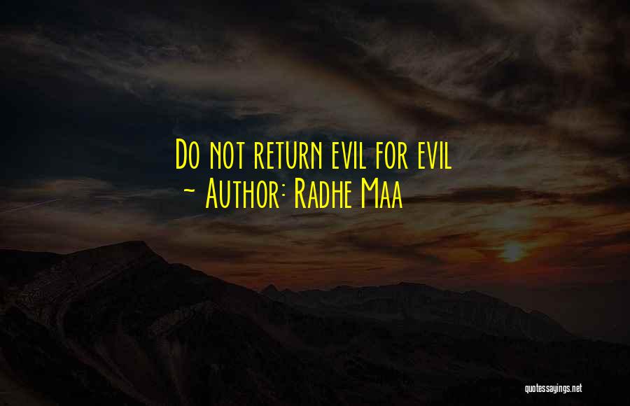 Radhe Maa Quotes: Do Not Return Evil For Evil