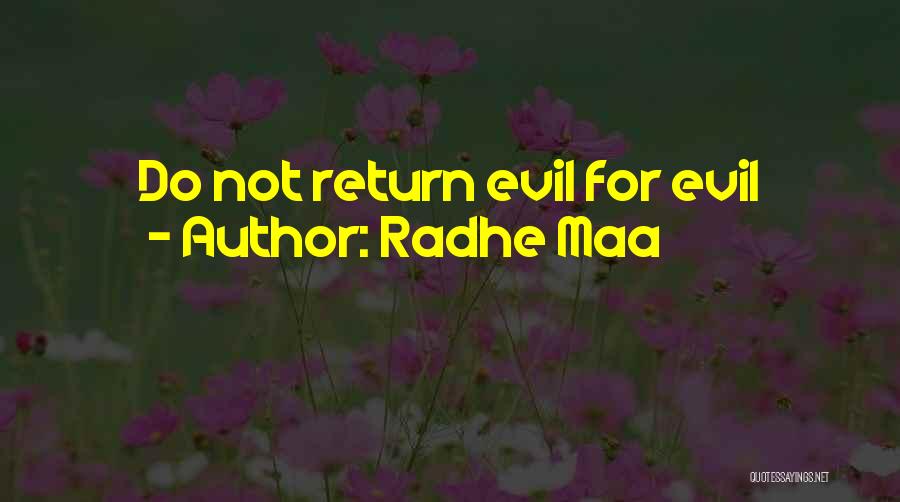 Radhe Maa Quotes: Do Not Return Evil For Evil