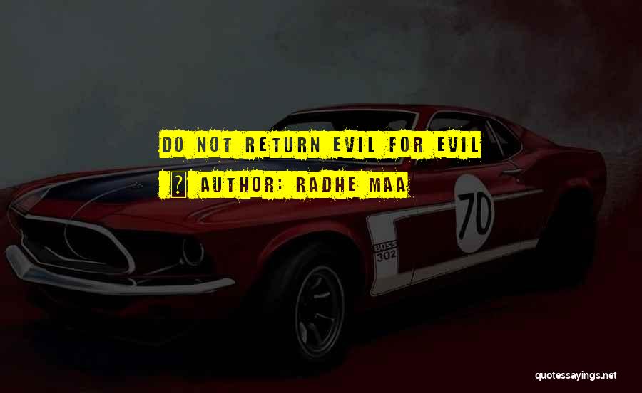 Radhe Maa Quotes: Do Not Return Evil For Evil
