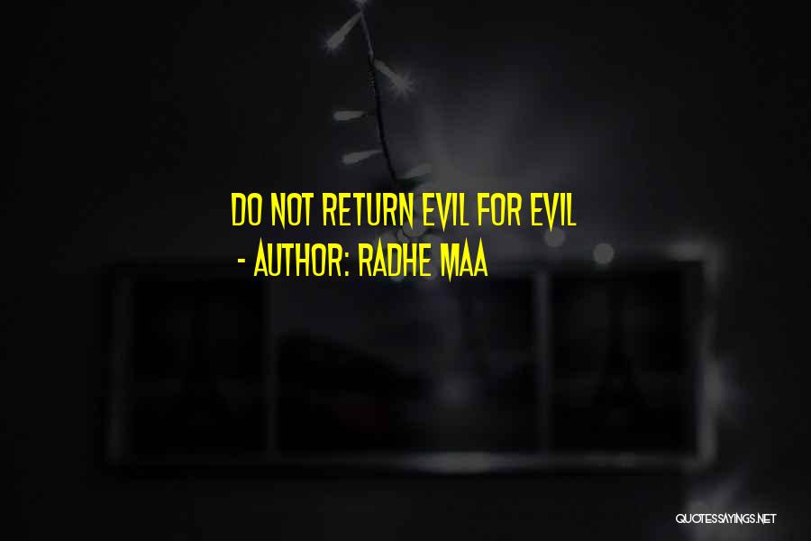 Radhe Maa Quotes: Do Not Return Evil For Evil