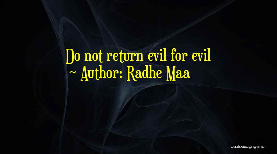 Radhe Maa Quotes: Do Not Return Evil For Evil