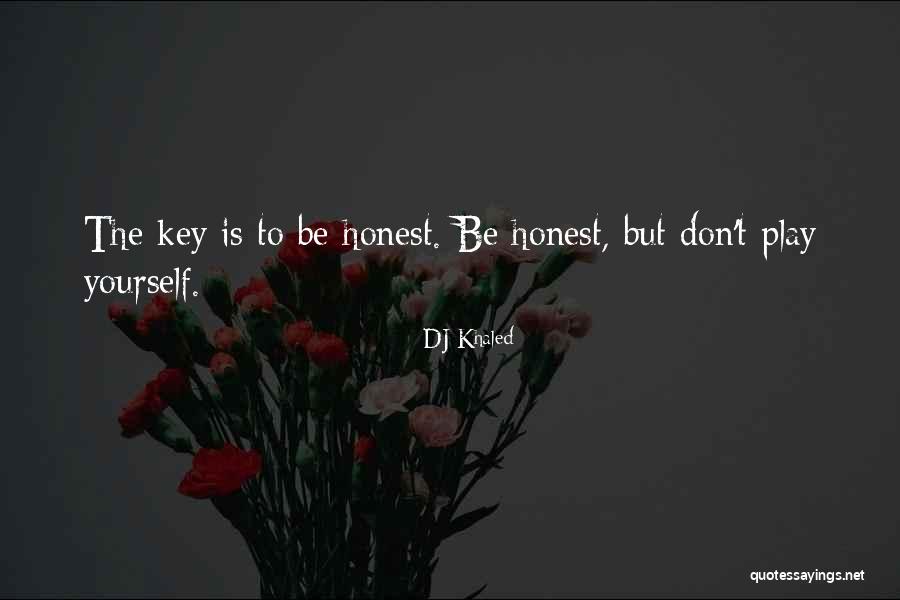 16525 Quotes By DJ Khaled 16525 Quotes By DJ Khaled