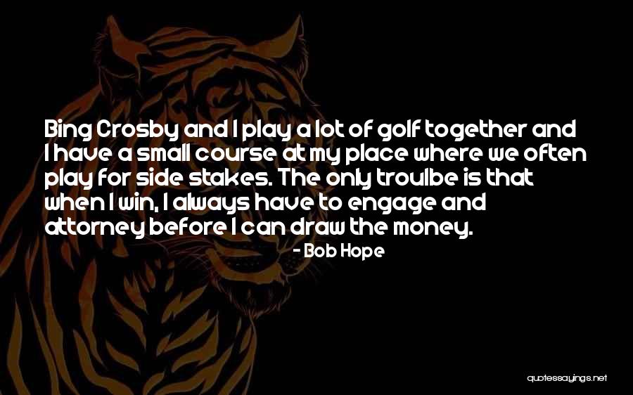 1654 Candy Quotes By Bob Hope 1654 Candy Quotes By Bob Hope