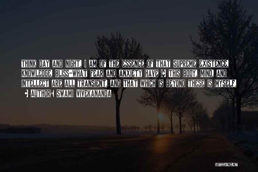 Swami Vivekananda Quotes: Think Day And Night, I Am Of The Essence Of That Supreme Existence, Knowledge, Bliss-what Fear And Anxiety Have I?