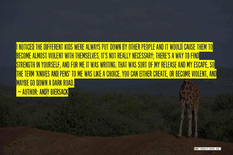 Andy Biersack Quotes: I Noticed The Different Kids Were Always Put Down By Other People And It Would Cause Them To Become Almost