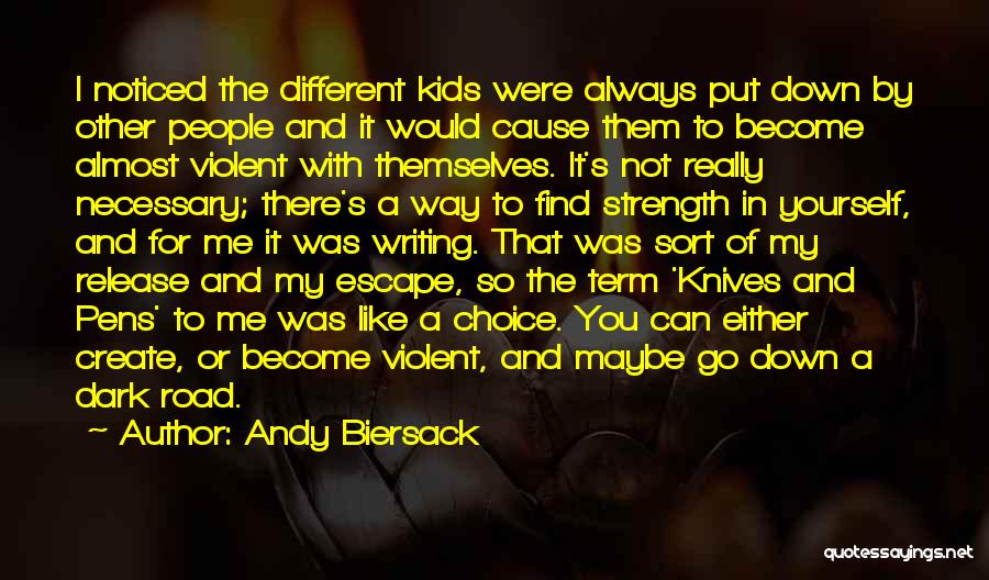 Andy Biersack Quotes: I Noticed The Different Kids Were Always Put Down By Other People And It Would Cause Them To Become Almost