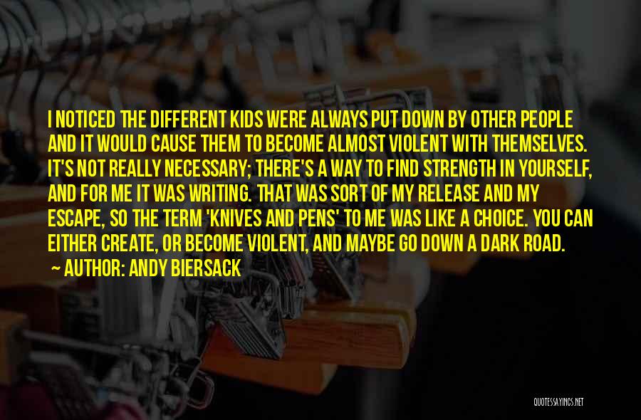 Andy Biersack Quotes: I Noticed The Different Kids Were Always Put Down By Other People And It Would Cause Them To Become Almost