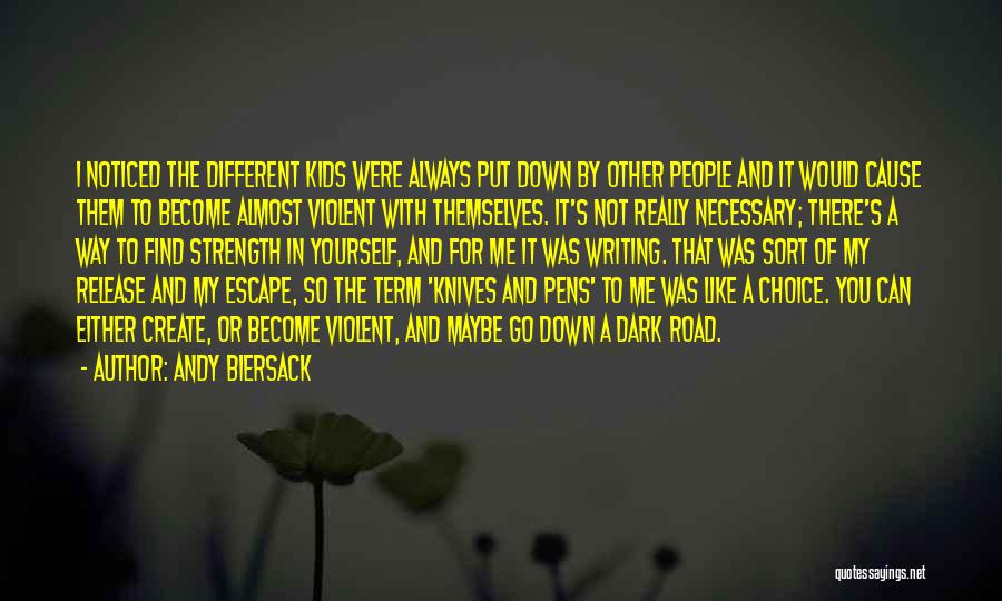 Andy Biersack Quotes: I Noticed The Different Kids Were Always Put Down By Other People And It Would Cause Them To Become Almost