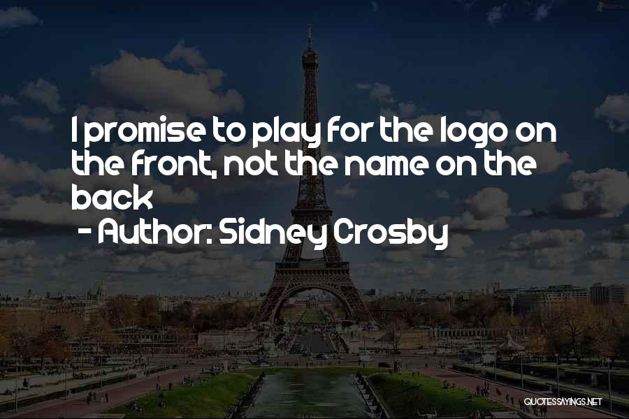 Sidney Crosby Quotes: I Promise To Play For The Logo On The Front, Not The Name On The Back